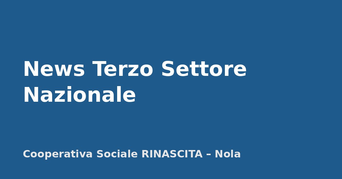 News Terzo Settore – Nazionale